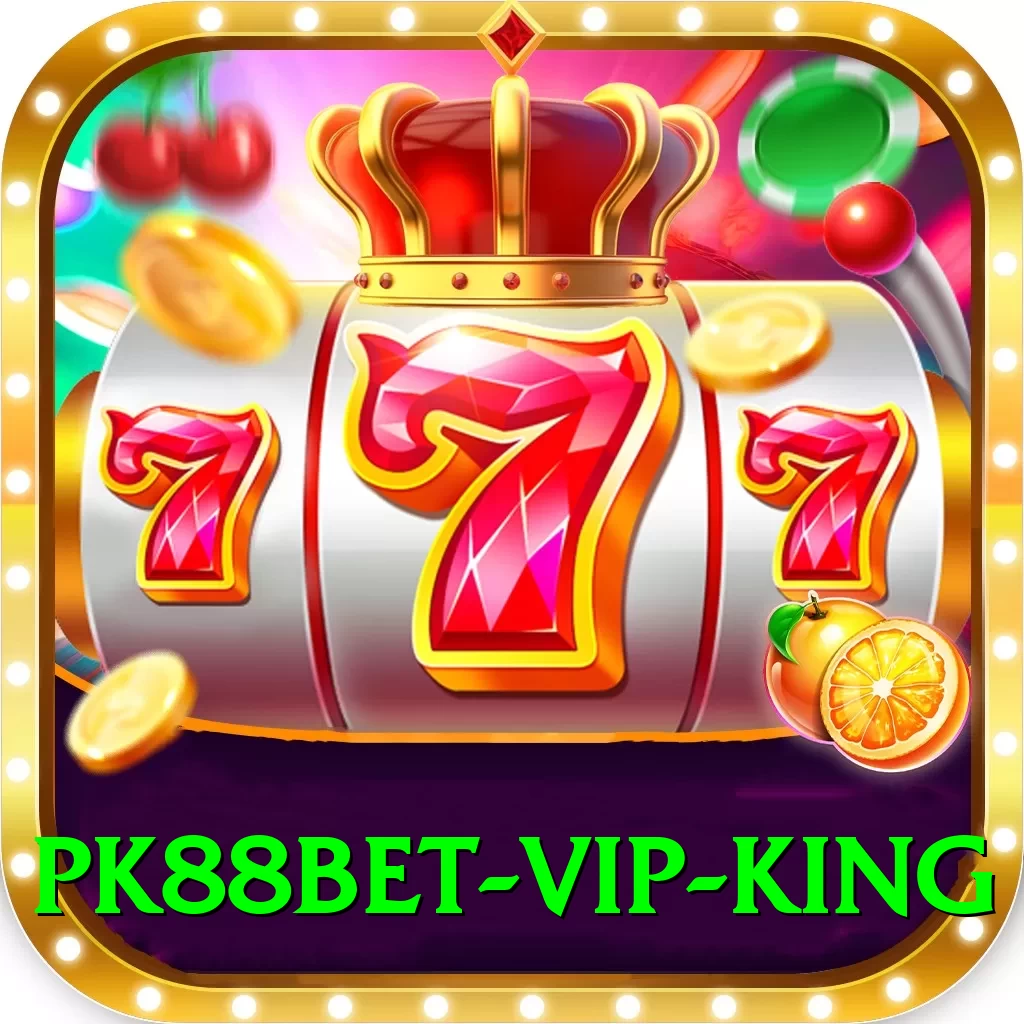 pk88bet - VIP King - 2